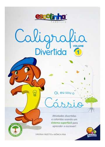 Escolinha Caligrafia Divertida Iii: Volume 1