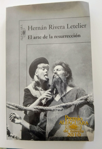 El Arte De La Resurreccion De Hernan Rivera Letelier