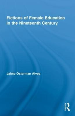 Libro Fictions Of Female Education In The Nineteenth Cent...