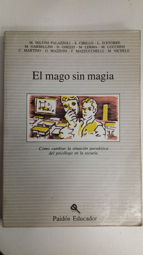El Mago Sin Magia - Selvini Palazzoli Y Otros - Paidos (Usado)