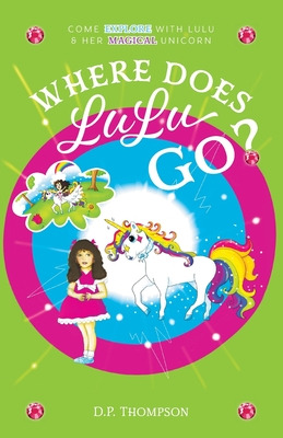 Libro Where Does Lulu Go?: Come Explore With Lulu & Her M...