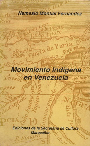 Movimiento Indigena En Venezuela Nemesio Montiel Fernandez