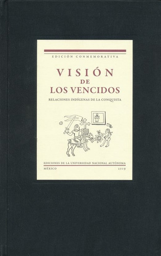 Visión De Los Vencidos - M. León Portilla - Ed Conmemorativa