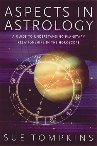 Aspects In Astrology, De Sue Tompkins. Editorial Inner Traditions Bear And Company, Tapa Blanda En Inglés