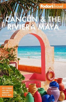 Libro Fodor's Cancun & The Riviera Maya : With Tulum, Coz...