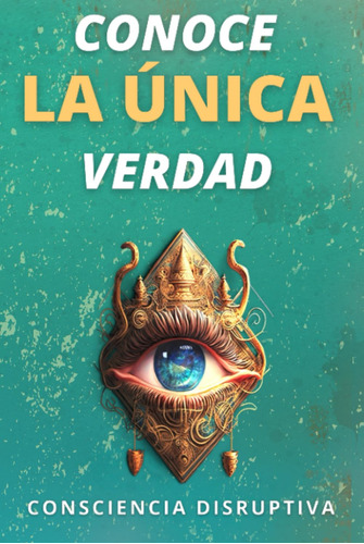 Libro: Conoce La Única Verdad, Edición En Español, Tapa Dura