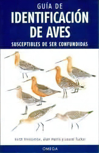 Guia De Identificacion De Aves, De Vinicombe, Keith. Editorial Ediciones Omega, S.a., Tapa Blanda En Español