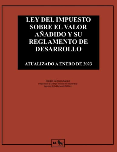 Ley Del Impuesto Sobre El Valor Añadido Y Su Reglamento De D