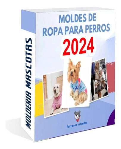 Kit Imprimible Moldes  Perros Patrones Ropa Accesorios