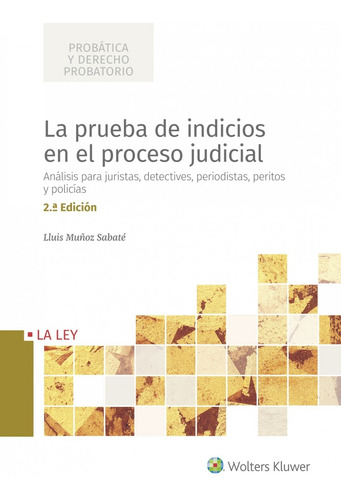 La Prueba De Indicios En El Proceso Judicial (2.ª Edición)