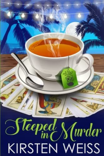 Book : Steeped In Murder A Tea And Tarot Cozy Mystery (tea.