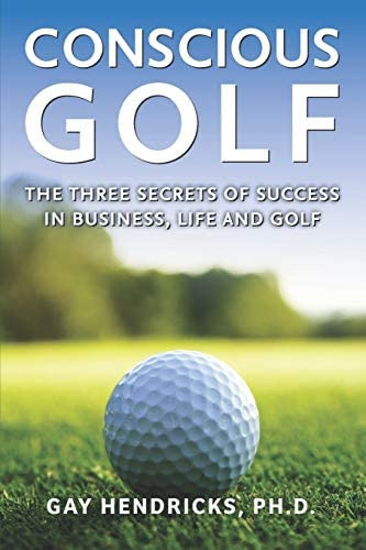 Libro: Conscious Golf: The Three Secrets Of Success In Life