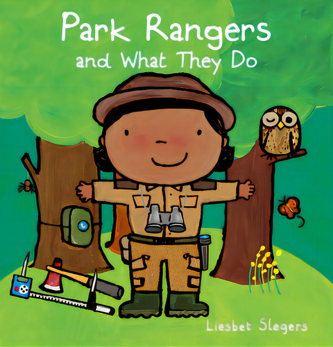 Park Rangers And What They Do, De Slegers, Liesbet. Editorial Clavis Pub, Tapa Dura En Inglés