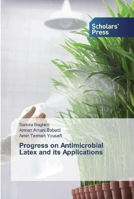 Progress On Antimicrobial Latex And Its Applications - Sa...