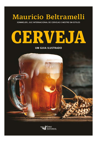 Cerveja - Um Guia Ilustrado