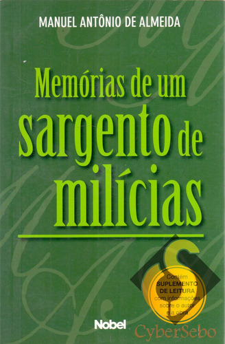 Memórias De Um Sargento De Milícias - Manuel Antônio De Almeida