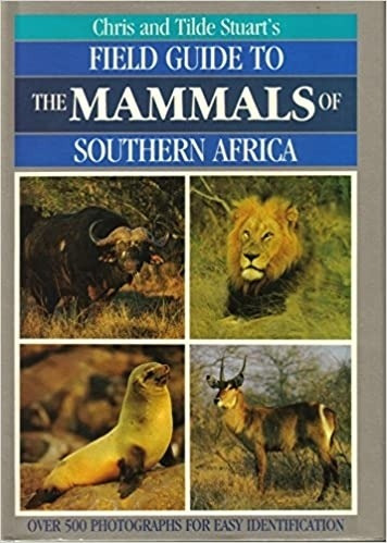 Livro Fiel Guide To The Mammals Of Southern Africa - Chris And Tilde Stuart's [1988]