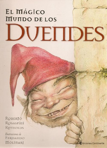 El Magico Mundo De Los Duendes, De Rosaspini Reynolds Roberto. Editorial Continente, Tapa Blanda En Español, 2001