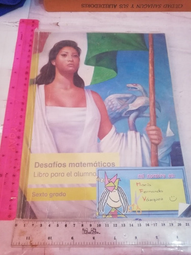 Desafíos Matemáticos Libro Para El Alumno Sexto Grado Sep (Usado)