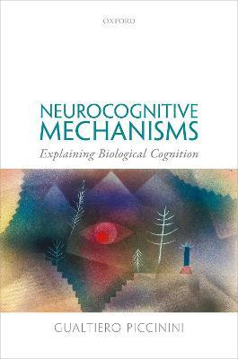 Libro Neurocognitive Mechanisms : Explaining Biological C...