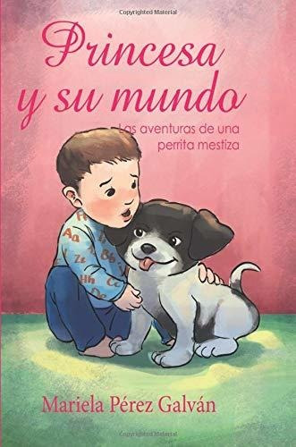 Libro Princesa Y Su Mundode Mariela Pérez Galván