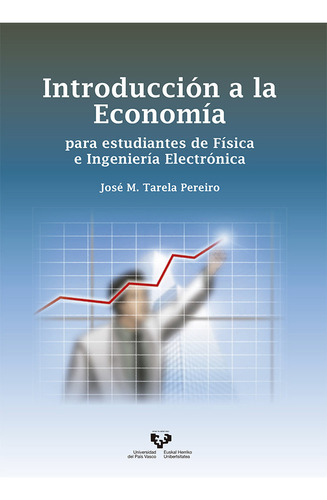 Introduccion A La Economia Para Estudiantes Fisica E Ingeni