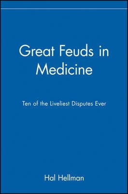 Libro Great Feuds In Medicine : Ten Of The Liveliest Disp...