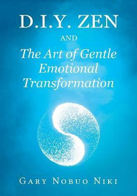 Libro D.i.y. Zen And The Art Of Gentle Emotional Transfor...