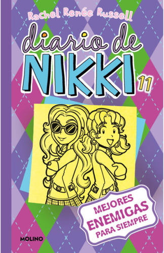 Diario De Nikki 11 - Mejores Enemigas Para Siempre