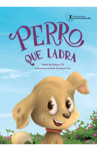 Perro Que Ladra, De Belén Rodríguez Peña / Aldana Till. Editorial El Ateneo, Tapa Blanda En Español, 2022