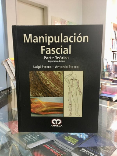 Libro - Manipulación Fascial 2 Ed Parte Teórica
