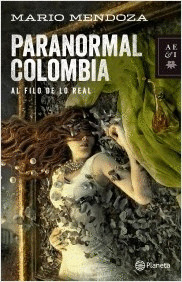 Libro Paranormal Colombia. Al Filo De Lo Real