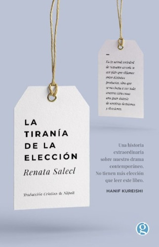 La Tirania De La Elección - Renata Salecl