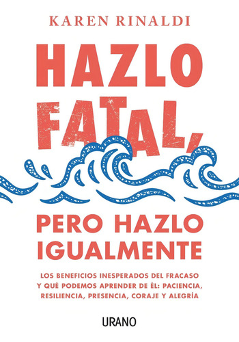 Hazlo Fatal, Pero Hazlo Igualmente