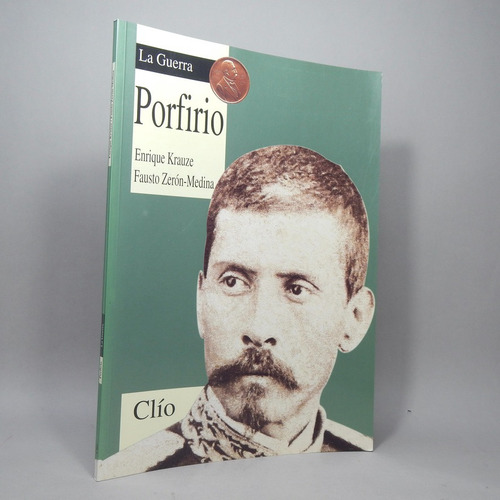 Dos Libros De Porfirio Díaz El Origen La Guerra Clío 93 Aa4