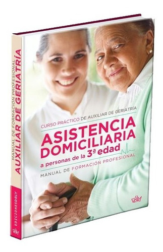 Asistencia Domiciliaria A Personas De La 3ra Edad - Ed. Daly