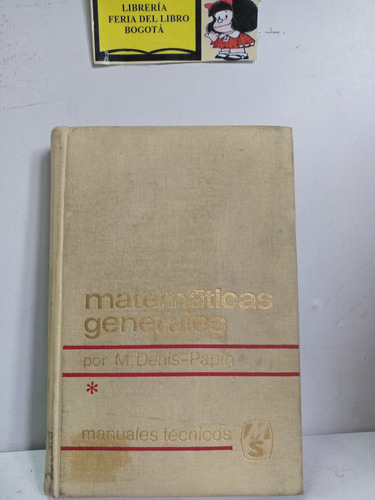 Matemáticas Generales - Denis Papin - Matemáticas - Manuales