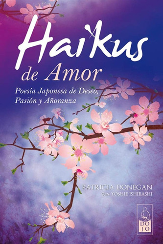 Haikus De Amor - Donegan Y Ishibashi - Poesía Japonesa