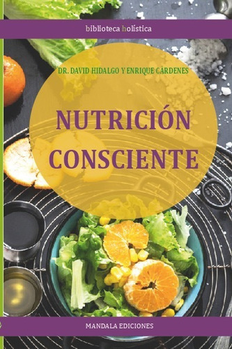 Nutrición Consciente, De A.a.v.v. Editorial Mandala En Español