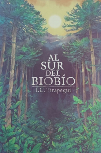 Al Sur Del Biobio - Tirapegui