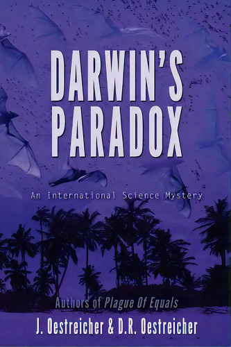 Darwin's Paradox: An International Science Mystery, De Oestreicher, D. R.. Editorial Lightning Source Inc, Tapa Blanda En Inglés