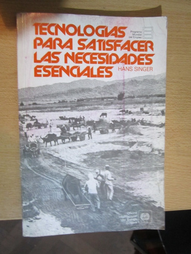 Tecnologías Para Satisfacer Las Necesidades Esenciales