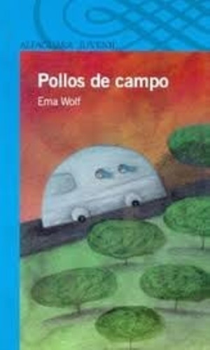 Pollos De Campo. Serie Azul