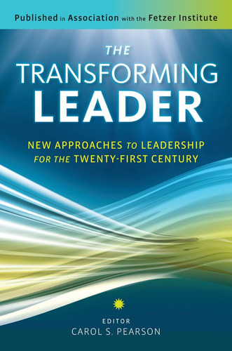 Libro: The Transforming Leader: New To Leadership For The