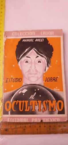 Estudio Sobre El Ocultismo , Manuel Aviles .