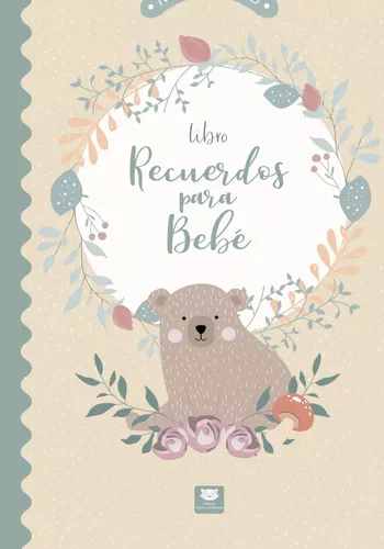 Recuerdos de mi bebe: bebe | libro de recuerdos bebe | libro de recuerdos  para bebe | libro de recuerdos embarazo | primer año (Spanish Edition)