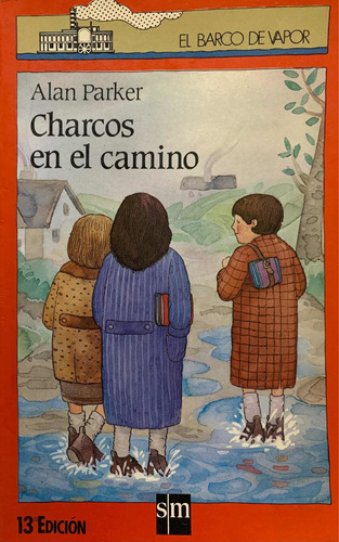 Charcos En El Camino - Alan Parker