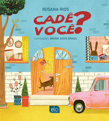 Cadê Você?, De Rios, Rosana., Vol. 1. Editorial Elo Editora, Capa Mole Em Português