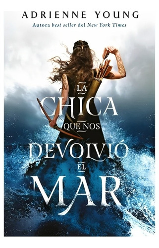 Libro La Chica Que Nos Devolvió El Mar /805