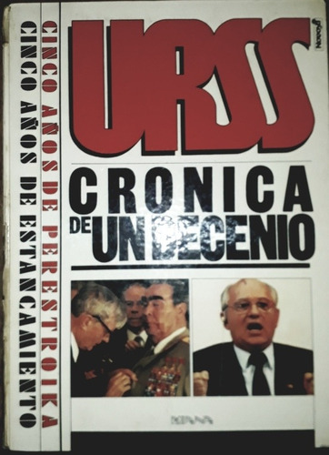 Urss Crónica De Un Decenio, 5 Años De Perestroika, Ed. Diana